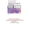 Brunner & Suddarth’s Textbook of Medical-Surgical Nursing 14 Edition Test Bank