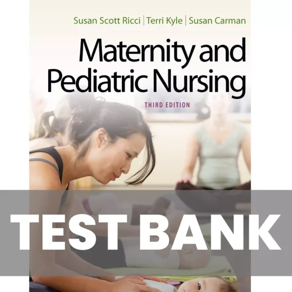 Maternity and Pediatric Nursing 3rd Edition Test Bank