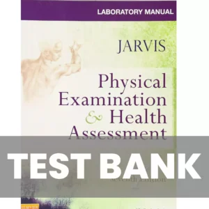 Physical Examination and Health Assessment 7th Edition Test Bank Physical Examination and Health Assessment 7th Edition Test Bank