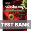 Porth's Pathophysiology Concepts of Altered Health 10th Edition Test Bank