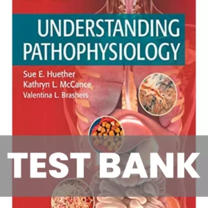 Understanding Pathophysiology 7th Edition Huether Test Bank
