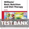 Williams Basic Nutrition and Diet Therapy 16th Edition Test Bank