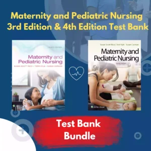 Maternity and Pediatric Nursing 3rd & 4th Edition Ricci Kyle Carman Test Bank