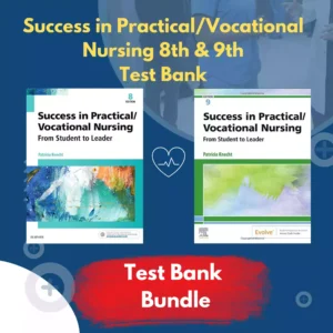 Success In Practical Vocational Nursing 8th & 9th Edition Knecht Test Bank