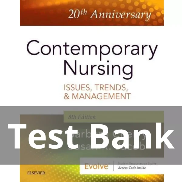Contemporary Nursing 8th Edition by Barbara Cherry Test Bank Contemporary Nursing 8th Edition by Barbara Cherry Test Bank
