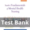 Neeb's Fundamentals of Mental Health Nursing 4th Edition Gorman Test Bank Neeb's Fundamentals of Mental Health Nursing 4th Edition Gorman Test Bank
