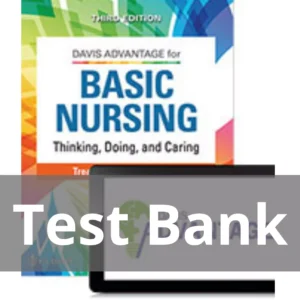 Davis Advantage For Basic Nursing Thinking, Doing, And Caring 2nd Edition Leslie S. Treas Test Bank Davis Advantage For Basic Nursing Thinking Doing And Caring 2nd Edition Leslie S. Treas Test Bank