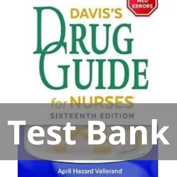 Davis's Drug Guide For Nurses 16th Edition April Hazard Vallerand Test Bank     