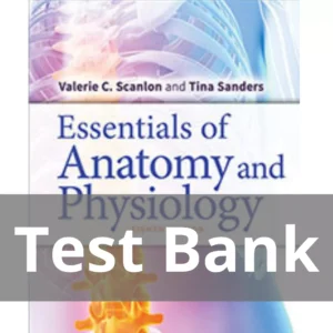 Essentials Of Anatomy And Physiology 8th Edition Valerie C. Scanlon Test Bank Essentials Of Anatomy And Physiology 8th Edition Valerie C. Scanlon Test Bank