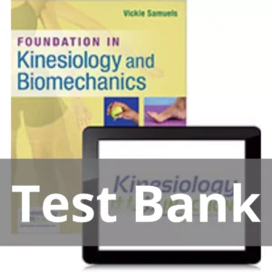 Foundations In Kinesiology And Biomechanics Vickie Samuels Test Bank