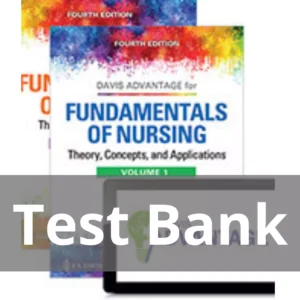 Fundamentals Of Nursing (2 Volume Set) 4th Edition by Judith M. Wilkinson Test Bank Fundamentals Of Nursing (2 Volume Set) 4th Edition by Judith M. Wilkinson Test Bank