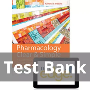 Pharmacology Clear And Simple 4th Edition Cynthia J. Watkins Test Bank