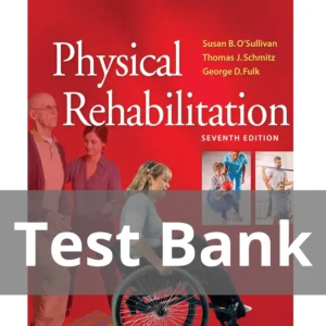 Physical Rehabilitation 7th Edition Susan B. O'Sullivan Test Bank