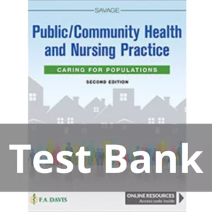 Public Community Health And Nursing Practice 2nd Edition Christine L. Savage Test Bank Public Community Health And Nursing Practice 2nd Edition Christine L. Savage Test Bank