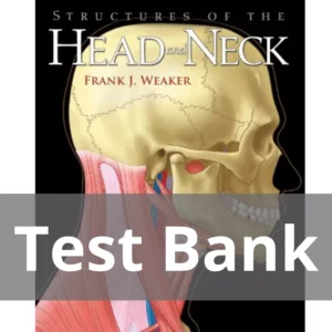 Structures Of The Head And Neck Frank J. Weaker Test Bank