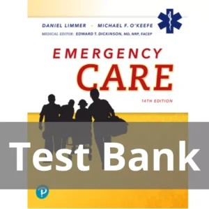 Emergency Care 14th Edition Daniel J. Limmer Test Bank