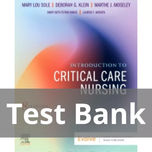 Introduction to Critical Care Nursing 8th Edition by Mary Lou Sole Test Bank