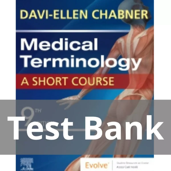 Medical Terminology A Short Course 9th Editionby Davi-Ellen Chabner Test Bank Medical Terminology A Short Course 9th Edition by Davi-Ellen Chabner Test Bank