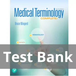 Medical Terminology Complete! 4th Edition Bruce Wingerd Test Bank