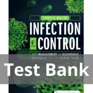 Miller Infection Control 6th Edition Test Bank Miller Infection Control and Management of Hazardous Materials for the Dental Team 6th Edition Test Bank