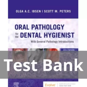 Oral Pathology for the Dental Hygienist 8th Edition Olga Ibsen Test Bank Oral Pathology for the Dental Hygienist 8th Edition Olga Ibsen Test Bank