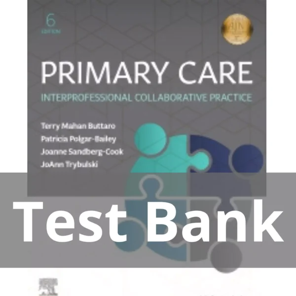Primary Care 6th Edition by Terry Mahan Buttaro Test Bank Primary Care 6th Edition by Terry Mahan Buttaro Test Bank