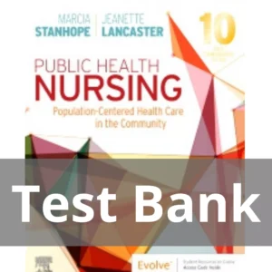 Public Health Nursing 10th Edition by Marcia Stanhope Test Bank