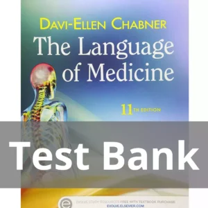 The Language of Medicine 11th Edition by Davi-Ellen Chabner Test Bank The Language of Medicine 11th Edition by Davi-Ellen Chabner Test Bank